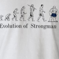 evolution of modern man, Evolution of  Strongman T-shirt